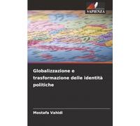 Globalizzazione e trasformazione delle identità politiche