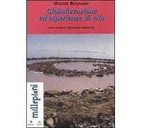 Globalizzazione ed esperienze di vita. Nuove povertà e processi di liberazione