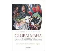 Globalmafia. Manifesto per un'internazionale antimafia