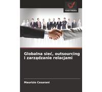 Globalna sieć, outsourcing i zarządzanie relacjami