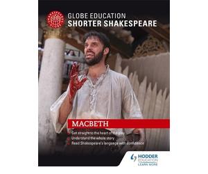 Globe Education Globe Education Shorter Shakespeare: Macbeth (Tascabile)