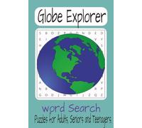 Globe Explorer Word Search Puzzle Book: Easy to read word searches about Countries and Rivers, travel, world exploring and more| 6x9 inches, 110 ... for vacations, Holidays and leisure time.
