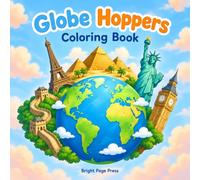 Globe Hoppers Coloring Book: 30 Famous Landmarks for Kids Ages 4-8