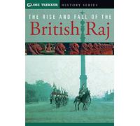 Globe Trekker: Rise and Fall of the British Raj