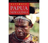 Globe Trekker: Ultimate Papua New Guinea [Edizione: Stati Uniti]