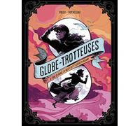 Globe-trotteuses, le tour du monde de Nellie Bly et Elizabeth Bisland