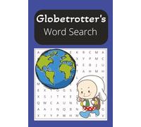 Globetrotter's Word Search: A World Tour of Puzzles & Discoveries for Adults, Seniors, and Teens