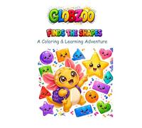 Globzoo Finds the Shapes: A Coloring and Learning Adventure for Little Ones Ages 2-6