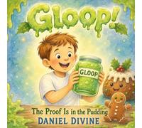 Gloop: The Proof Is in the Pudding