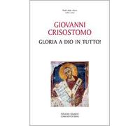 Gloria a Dio in tutto!
