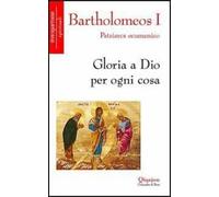Gloria a Dio per ogni cosa