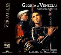 Gloria A Venezia - Gabrieli / La Guilde Des Mercenaires / Mabire (Audio Cd)