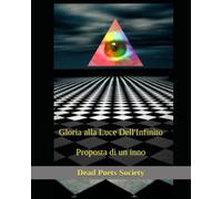 Gloria alla Luce Dell'Infinito: Proposta di un inno