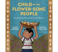 Gloria Amescua Child of the Flower-Song People (Copertina rigida)