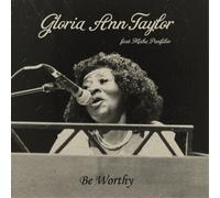 Taylor,Gloria Ann - Be Worthy