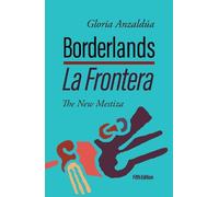 Gloria Anzalda Borderlands / La Frontera (Tascabile)