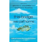Gloria Anzaldúa this bridge we call home (Tascabile)