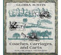 Gloria Austin Coaches, Carriages, and Carts (Tascabile)