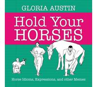 Gloria Austin Hold Your Horses (Tascabile)