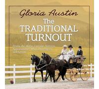 Gloria Austin The Traditional Turnout (Tascabile)