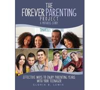 Gloria B Lewis The Forever Parenting Project (Tascabile)