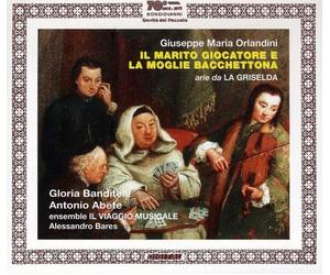 Gloria Banditelli - Il Marito Giocatore E La Moglie Bacchettona/Arie D