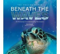 Gloria Barnett The Amazing World Beneath the Waves (Tascabile)