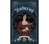 Gloria Bottelman Unburied (Tascabile) Dark Brilliance Duology