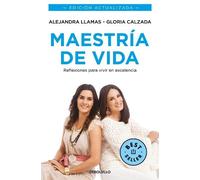 Gloria Calzada Maestría de vida. Reflexiones para vivir en excelenc (Tascabile)