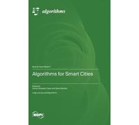 Gloria Cerasela Crişan Elena Nechi Algorithms for Smart Citi (Copertina rigida)