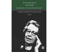 Gloria Comesaña La brecha que es el presente (Tascabile)