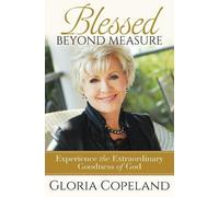 Gloria Copeland Blessed Beyond Measure (Tascabile)