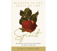 Gloria Copeland Walking in the Fruit of the Spirit (Tascabile)