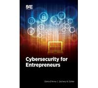 Gloria D'Anna Zachary A. Collier Cybersecurity for Entrepreneurs (Tascabile)