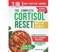 Gloria Dellucci The Complete Cortisol Reset bible for Women (Tascabile)