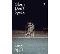 Gloria Don't Speak: Longlisted for the 2026 Women's Prize for Fiction