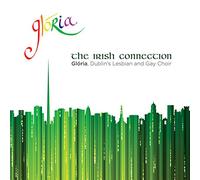 Glória - Dublin's Lesbian & Gay Choir - The Irish Connection