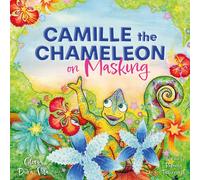 Glòria Durà-Vilà Camille the Chameleon on Masking (Copertina rigida)