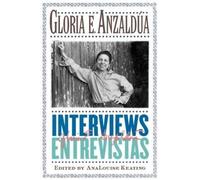 Gloria E. Anzaldua Interviews/Entrevistas (Tascabile)