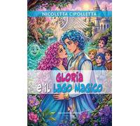 Gloria e il Lago Magico