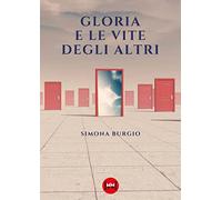 Gloria e le vite degli altri