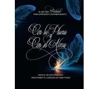 Gloria Emma Pavlovich Con la pluma y con el alma (Tascabile)