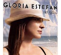 Gloria Estefan - 90 Millas