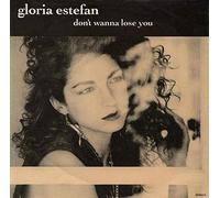 Gloria Estefan - Gloria Estefan - Dont Wanna Lose You - [7"]