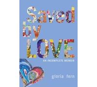 Gloria Fern Saved by LOVE (Tascabile)