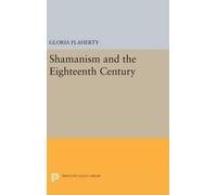 Gloria Flaherty Shamanism and the Eighteenth Century (Copertina rigida)