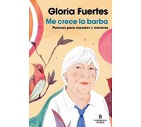 Gloria Fuertes Me crece la barba: Poemas para mayores y menores / My (Tascabile)