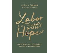 Gloria Furman Labor with Hope (Copertina rigida)