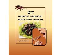 Gloria G Adams Munch Crunch Bugs for Lunch (Tascabile)