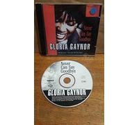 GLORIA GAYNOR - NEVER CAN SAY GOODBYE